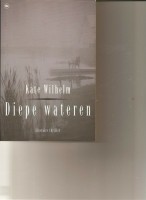 Diepe wateren/Kate Wilhelm
