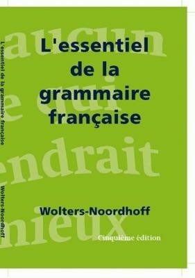 L'essentiel de la grammaire francaise