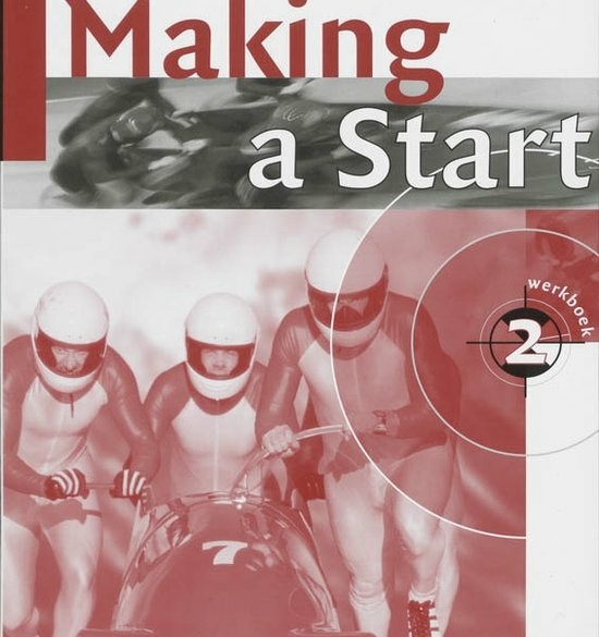 Making a start , werkboek, basisvorming vmbo-K/G/T