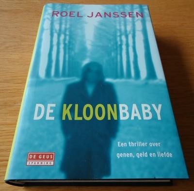 Het nieuwe boek "De Kloonbaby" van Roel Janssen.