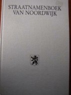 Straatnamenboek van Noordwijk.