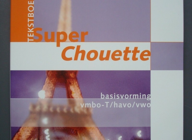 Super Chouette / 1 Vmbo-T/Havo/Vwo / Deel Tekstboek