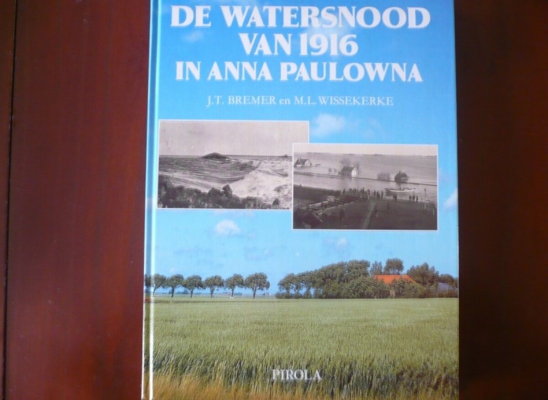 De Watersnood van 1916 in Anna Paulowna.