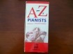 A-Z of Pianists by Jonathan Summers.