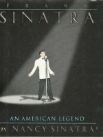 Frank Sinatra An American Legend