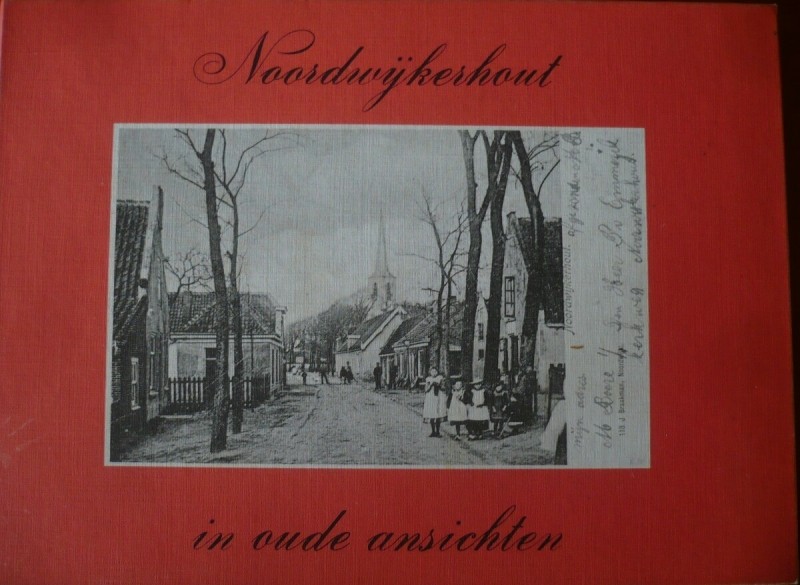 Noordwijkerhout in oude Ansichten.