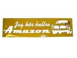 Sticker Jag kor hellre Amazon zwart op geel 27x7.5cm Volvo…