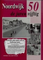 Boekwerk Noordwijk de jaren vijftig.