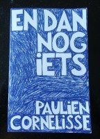 Te koop het boek En Dan Nog Iets van Paulien Cornelisse.