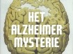 Het Alzheimer Mysterie