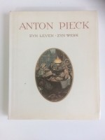 Anton Pieck - Zijn leven Zijn werk