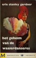 Het geheim vd waaierdanseres - E. S. Gardner (M-D22 - 1962)