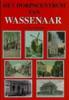 Boekwerk Het Dorpscentrum van Wassenaar.
