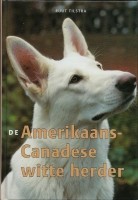 Boek De Amerikaans-Canadese Witte Herder