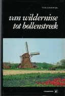 Boekwerk van Wildernissen tot Bollenstreek.