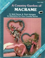 Macrame magazine: A country garden of Macrame
