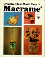 Macrame magazine: Creative Ideas Made Easy in Macrame