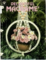 Macrame magazine: Delightful Macrame
