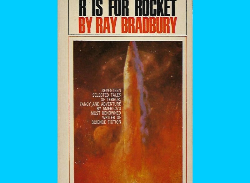 R is for rocket - Ray Bradbury (Engels - 1969)