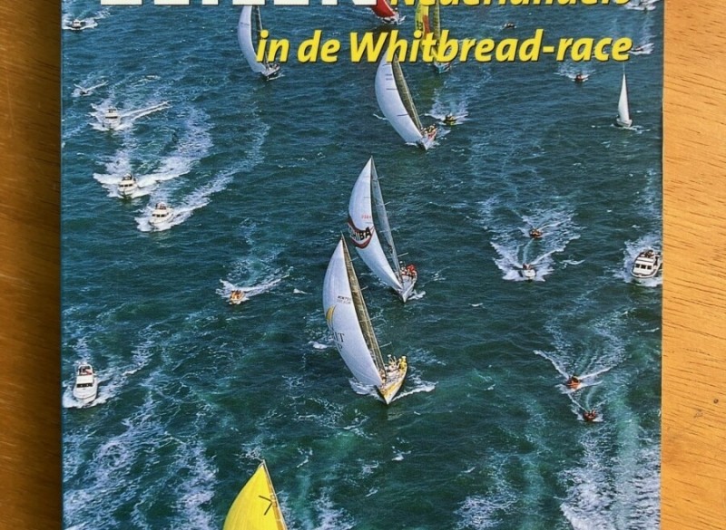 Zout in de zeilen - Nederlanders in de Whitebread-race