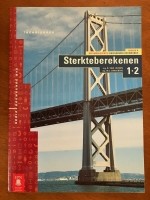 Sterkteberekenen 1-2 (niveau 4 Bouwkunde BVE Theorieboek)