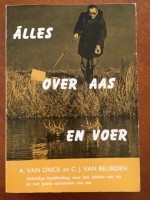 Alles over aas en voer - A. van Onck, C.J. van Beurden