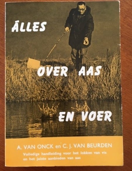 Alles over aas en voer - A. van Onck, C.J. van Beurden