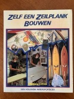 Zelf een zeilplank bouwen - Marian Sucha