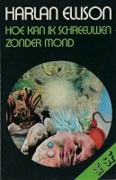 Hoe kan ik schreeuwen zonder mond - Harlan Ellison (1977)