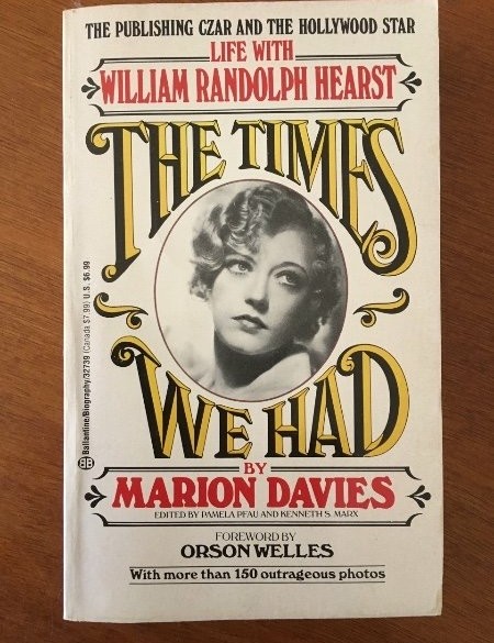 The times we had -Life with William Randolph Hearst - Davie…