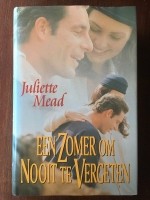 Een zomer om nooit te vergeten - Juliette Mead