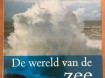 De wereld van de zee - Robert C. Miller