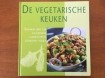 De vegetarische keuken - Smakelijke en gezonde gerechten