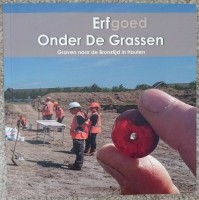 Erfgoed onder de Grassen - Bronstijd in Houten   