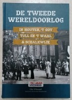 De 2e W.O. in Houten, 't Goy, Tull en 't Waal en Schalkwijk