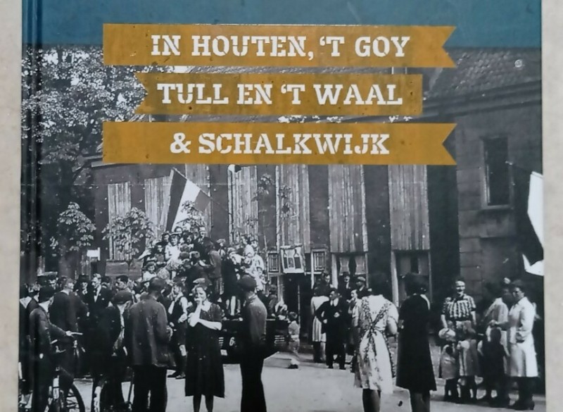 De 2e W.O. in Houten, 't Goy, Tull en 't Waal en Schalkwijk